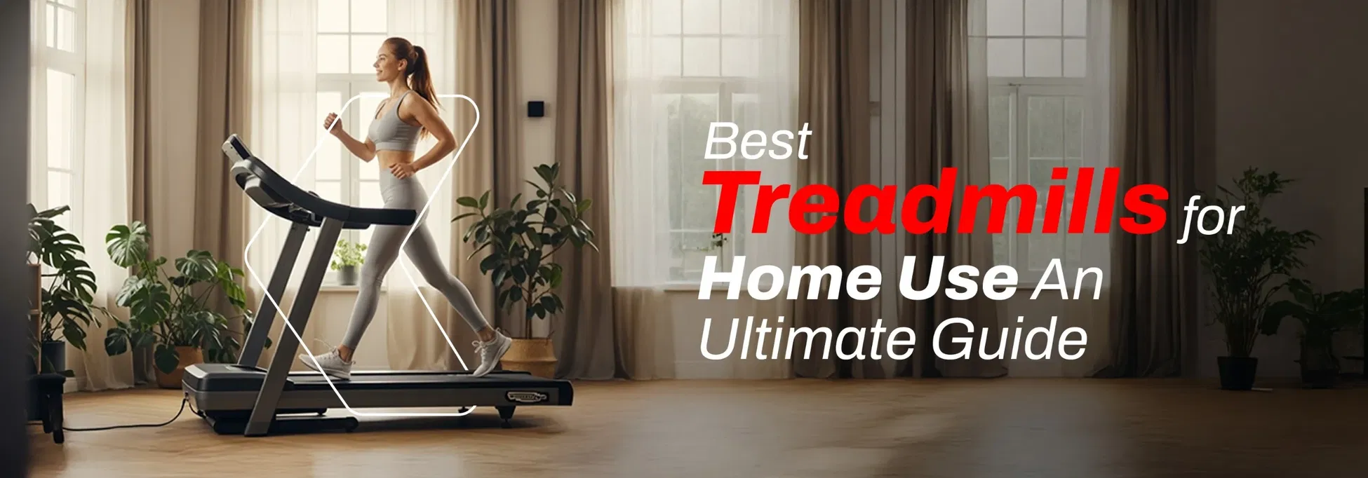 Best Treadmills for Home Use in 2025 - An Ultimate Guide