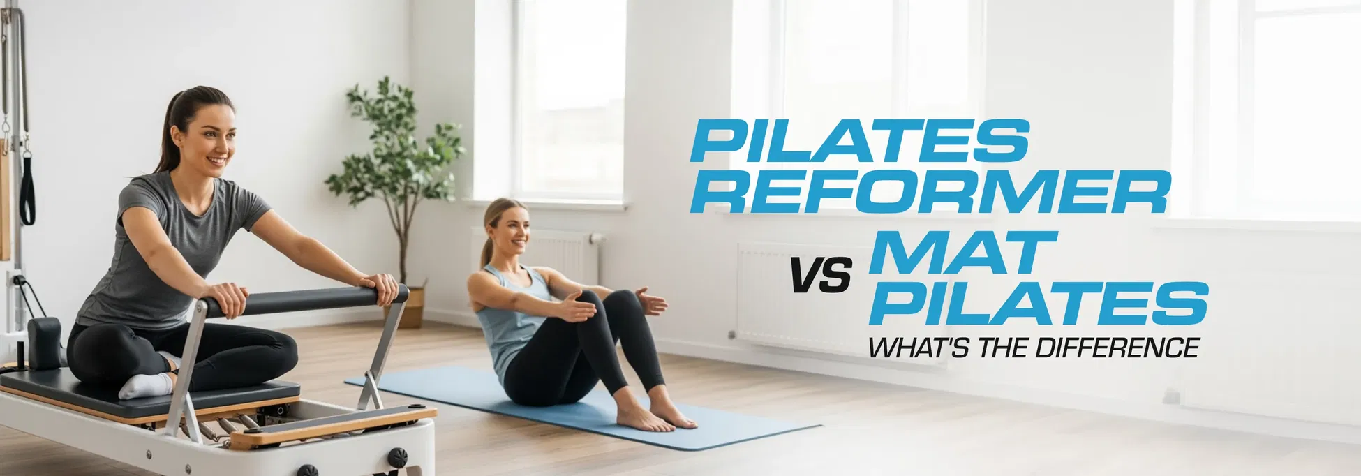 Pilates Reformer vs Mat Pilates: What's the Difference?