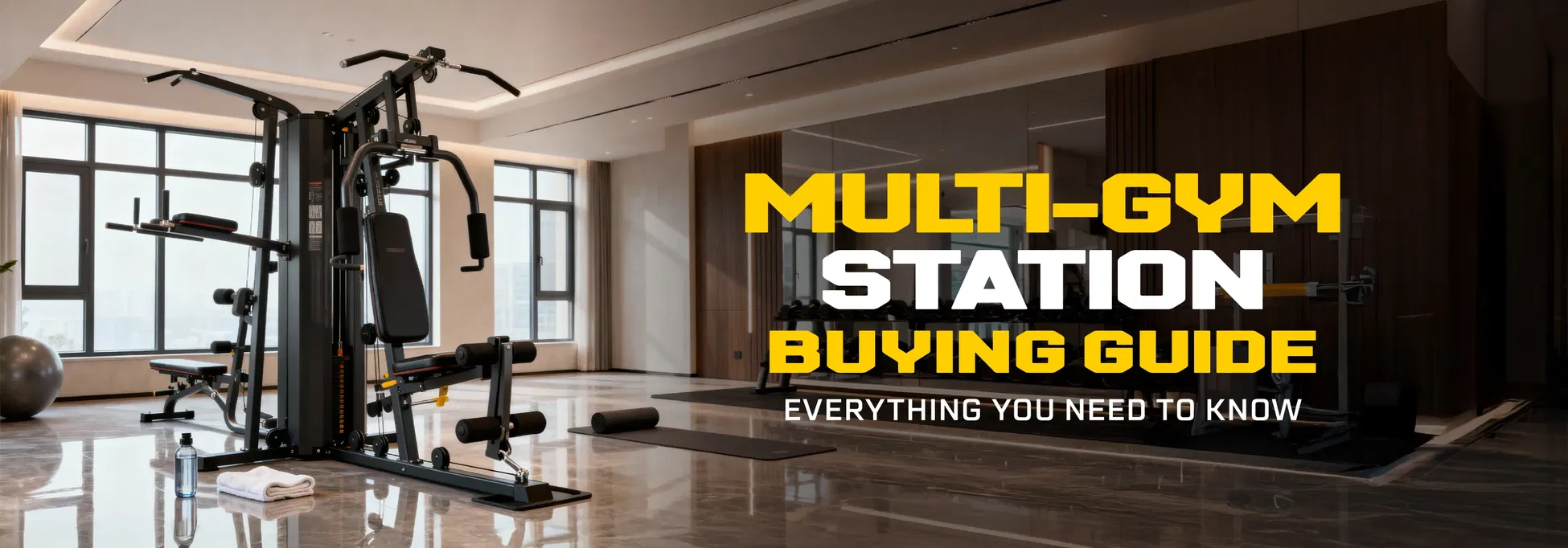Multi-Gym Station Buying Guide: Everything You Need to Know