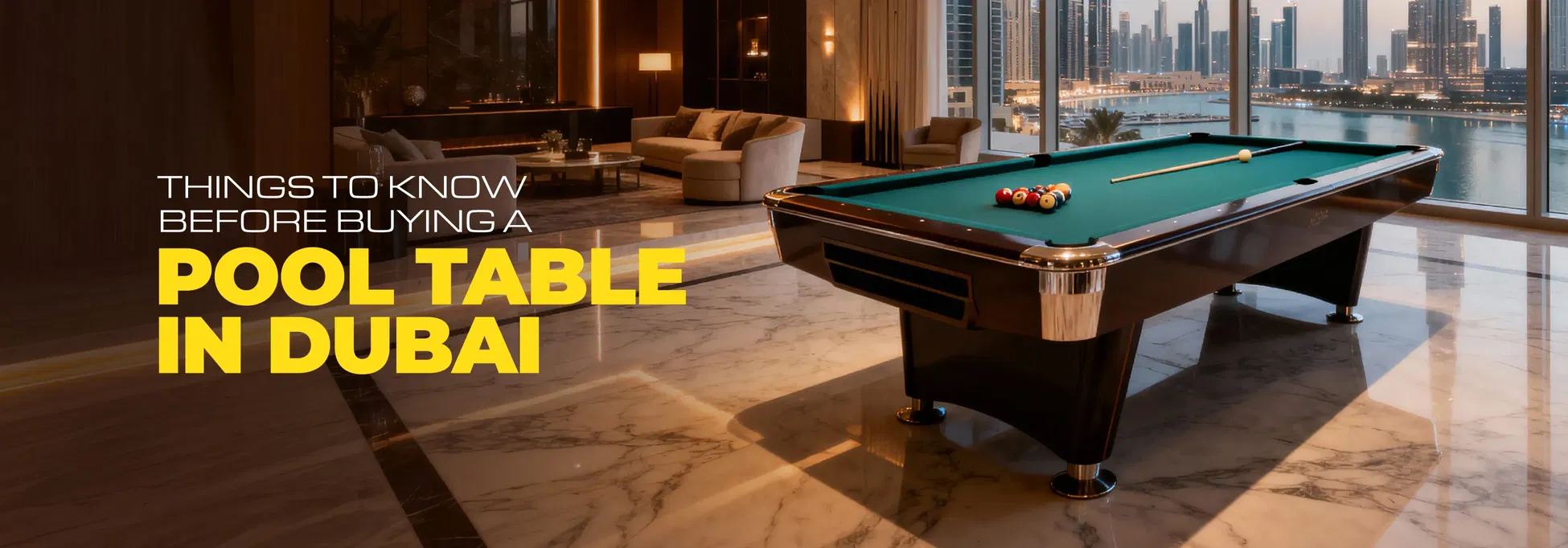 Things to Know Before Buying a Pool Table in Dubai